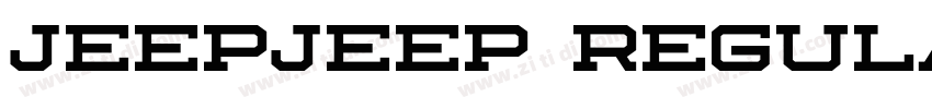 Jeepjeep Regular字体转换 Jeepjeep Regular字体转换